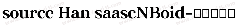 source Han saascNBoid字体转换